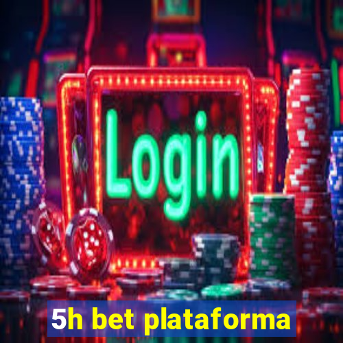 5h bet plataforma